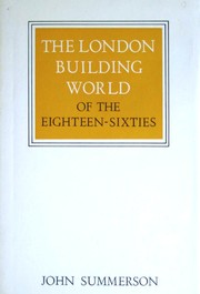 The London building world of the eighteen-sixties /