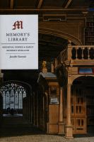 Memory's library medieval books in early modern England /