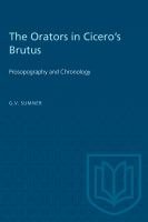 The Orators in Cicero's Brutus : Prosopography and Chronology.