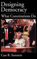 Designing democracy : what constitutions do /