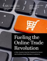 Fueling the online trade revolution a new customs security framework to secure and facilitate small business e-commerce /