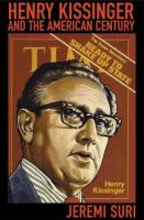 Henry Kissinger and the American century /