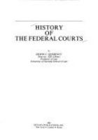 History of the federal courts /