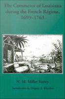 The Commerce of Louisiana During the French Regime, 1699-1763.