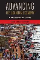 Advancing the Ugandan economy : a personal account /