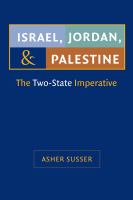 Israel, Jordan, and Palestine : The Two-State Imperative.