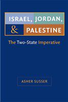 Israel, Jordan, and Palestine the two-state imperative /