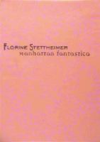 Florine Stettheimer : Manhattan fantastica /