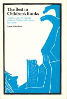 The best in children's books : the University of Chicago guide to children's literature, 1973-1978 /