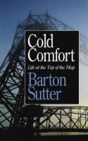 Cold comfort : life at the top of the map /