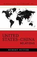 Historical dictionary of United States-China relations /