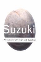 Mysticism Christian and Buddhist /