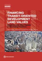 Financing Transit-Oriented Development with Land Values : Adapting Land Value Capture in Developing Countries.