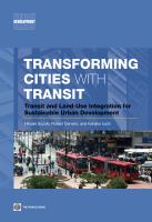 Transforming Cities with Transit : Transit and Land-Use Integration for Sustainable Urban Development.