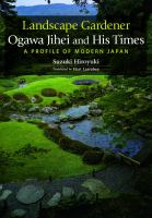 Landscape gardener Ogawa Jihei and his times : a profile of modern Japan /