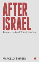 After Israel : towards cultural transformation /