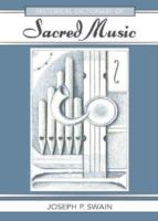 Historical dictionary of sacred music /