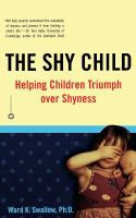 The shy child : helping children triumph over shyness /