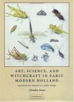 Art, science, and witchcraft in early modern Holland : Jacques de Gheyn II (1565-1629) /