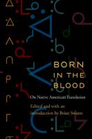 Born in the Blood : On Native American Translation.