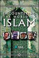 Encountering the World of Islam.