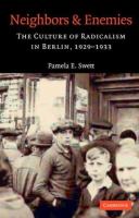 Neighbors and enemies : the culture of radicalism in Berlin, 1929-1933 /