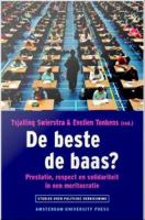 De beste de baas? : Verdienste, respect en solidariteit in een meritocratie.