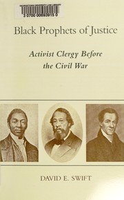 Black prophets of justice : activist clergy before the Civil War /