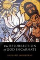 The resurrection of God incarnate