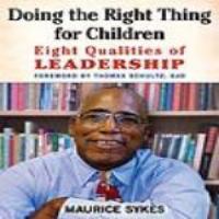 Doing the right thing for children eight qualities of leadership /