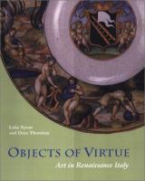 Objects of virtue : art in Renaissance Italy /