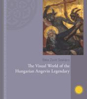 The visual world of the Hungarian Angevin legendary