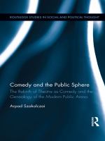 Comedy and the public sphere the rebirth of theatre as comedy and the genealogy of the modern public arena /