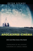 Apocalypse-cinema 2012 and other ends of the world /