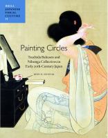 Painting circles Tsuchida Bakusen and Nihonga collectives in early twentieth century Japan /