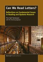 Can We Read Letters? : Reflections on Fundamental Issues in Reading and Dyslexia Research.