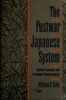 The postwar Japanese system : cultural economy and economic transformation /