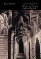 The transformation of Islamic art during the Sunni revival