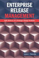 Enterprise Release Management : Agile Delivery of a Strategic Change Portfolio.