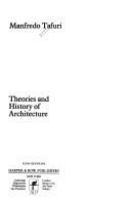 Theories and history of architecture /