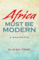 Africa must be modern a manifesto /