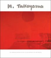 Michio Takayama : a retrospective /