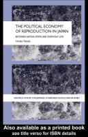 The political economy of reproduction in Japan between nation-state and everyday life /