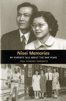 Nisei memories : my parents talk about the war years /