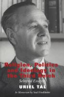 Religion, Politics and Ideology in the Third Reich : Selected Essays.