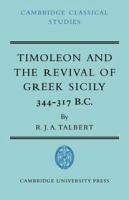 Timoleon and the revival of Greek Sicily, 344-317 B.C. /