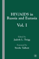HIV/AIDS in Russia and Eurasia : Volume I.