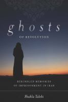 Ghosts of revolution rekindled memories of imprisonment in Iran /