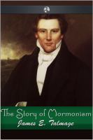 The Story of Mormonism.