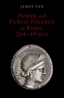 Power and public finance at Rome, 264-49 BCE /